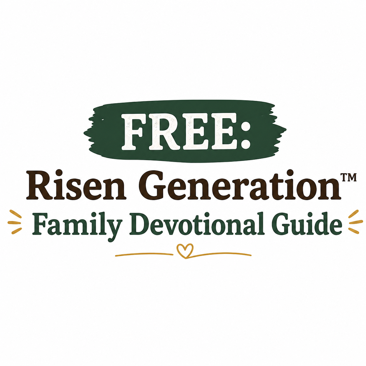 (FREE) Risen Generation™ Family Devotional Guide